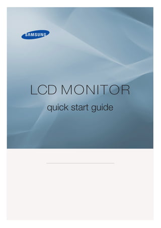 LCD MONITOR
 quick start guide




         
 