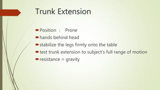 Trunk Extension Example Manual Muscle Testing For Trunk, Neck & Face | PPTX