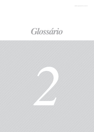 www.upessencia.com.br
2
Glossário
 