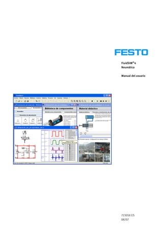 FluidSIM®
4
Neumática
Manual del usuario
723058 ES
08/07
 