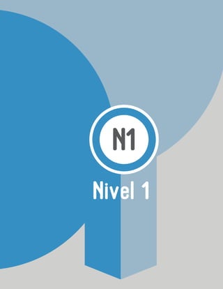 Nivel 1
N1
 