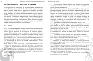 Departamento Internacional de Normas y Cumplimiento GanoLifeTM
24 Normas y Procesos GanoLifeTM
25
SECCIÓN III. PRODUCTOS Y SERVICIOS DE LA COMPAÑÍA
INTERPRETACIÓN: La oportunidad de la Compañía está basada en las
ventas al detalle al consumidor final. La Compañía está consciente de
que los Afiliados deseen adquirir productos en cantidades razonables
para su propio uso personal y que dichas ventas son reconocidas como
ventas al detalle. Sin embargo, los Afiliados deberán certificar que más
del 70% de los productos anteriormente comprados a la Compañía, han
sido vendidos o consumidos antes de poder hacer un pedido de más
productos. En forma ocasional, la Compañía podrá pedir a los Afiliados
que comprueben las ventas al menudeo con recibos de venta autorizados
por la Compañía, los cuales, por referencia, formarán parte integral de la
presente Declaración de Políticas y Procedimientos.
3.1 Precios:
3.1.1 La Compañía establece un precio específico para la venta de cada
producto o servicio a clientes al detalle a fin de mantener un ambiente
propicio para el desarrollo de los negocios de todos los Afiliados.
Ningún Afiliado deberá vender los productos a un precio inferior al
establecido oficialmente por la Compañía. Igualmente, ningún Afiliado
deberá reproducir o diseminar materiales publicitarios o informativos
que contengan precios inferiores a los oficialmente establecidos por la
Compañía. En algunos países, este precio pasa a ser un precio sugerido
y su Departamento de Servicios al Cliente le podrá informar si su país
pertenece a ese bloque.
3.1.2 Todos los países tienen leyes y reglamentos específicos sobre
transacciones de compraventa y la entrega de recibos y comprobantes.
La Política de transparencia de GanoLife™ exige total adherencia a las
leyes correspondientes y sancionará a los Afiliados Independientes
que en forma arbitraria violen las leyes comerciales en lo referente a
transacciones y negocios relacionados con GanoLife™ en los países en los
que la Compañía tenga presencia oficial.
3.2 Pedidos:
3.2.1 La Compañía aceptará pedidos por concepto de productos,
artículos promocionales y servicios únicamente si existe una Solicitud de
Afiliado válida en el expediente.
3.2.2 Al presentar pedidos a la Compañía, los Afiliados sólo emplearán
los mecanismos que, en término de recaudos, se establezca en cada país.
3.2.3 Dependiendo de los mecanismos disponibles o aprobados por la
Gerencia de una subsidiaria internacional, los pedidos podrán hacerse
en forma presencial en las diferentes oficinas de GanoLife™, o en forma
remota, vía telefónica, por fax, por correo o, a través de la sección de
Afiliados de la página de Internet. Es la responsabilidad del Afiliado
ponerse en contacto con la Oficina Central de su país de residencia a fin
de familiarizarse con dichos mecanismos.
3.2.4 Los pedidos iniciales no podrán sobrepasar los US$2,500.
3.2.5 Se gravará cualquier impuesto de venta que aplique en el país
sobre el precio en todos los pedidos, según las leyes del país o estado.
Este impuesto puede estar incluido en el precio del producto o agregado
después, según las leyes del país.
3.2.6 Cada pedido deberá ser acompañado del pago correspondiente,
el cual deberá cubrir el monto del pedido, envío, manejo y los impuestos
correspondientes.
3.2.7 Se requiere un pago separado para cada pedido presentado.
3.2.8 Los métodos de pago aceptados por la Compañía son indicados
en la “Solicitud de Afiliado” o formulario de pedido.
3.2.9 No se permiten los pedidos combinados entre Afiliados.
3.2.10 Para que un pedido sea acreditado a un periodo de comisión
dado, deberá llegar antes de la hora límite del último día de dicho periodo
que se establezca en el país.
3.2.11 Los pedidos serán acreditados al periodo de comisión en el que se
reciban, siempre y cuando también se reciba el pago correspondiente.
3.2.12 La Compañía corregirá cualquier error de cargo reportado en los
siguientes 45 días, pero no será responsable de ningún error u omisión no
reportados en dicho periodo de 45 días.
3.2.13 Las disposiciones del Formulario de Pedido serán incorporadas al
presente Convenio por referencia.
 