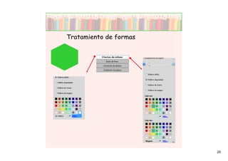 Tratamiento de formas




                        29
 