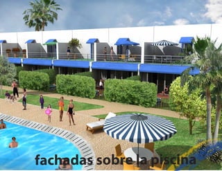 fachadas sobre la piscina
 
