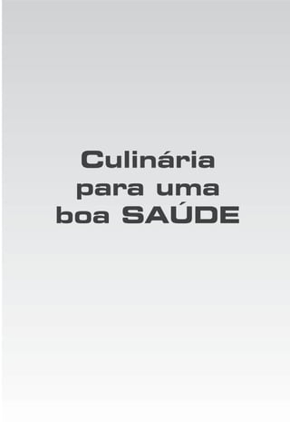 Culinária para Prevenção do Câncer – 23
 
