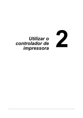 Utilizar o
controlador de
impressora

 