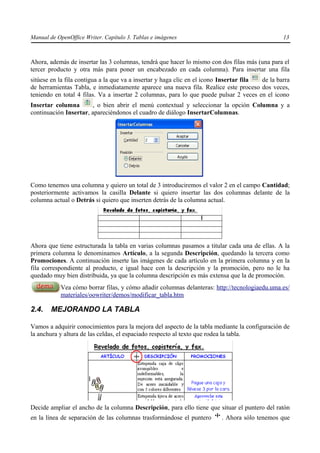 Manual de OpenOffice Writer. Capítulo 3. Tablas e imágenes                                       13



Ahora, además de in...