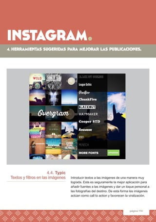 instagram. 
página 114 
4.4. Typic 
Textos y filtros en las imágenes 
Introducir textos a las imágenes de una manera muy l...