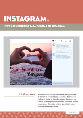 instagram. 
1. tipos de contenido para publicar en instagram. 
página 95 
A través de los concursos se favorece la generac...