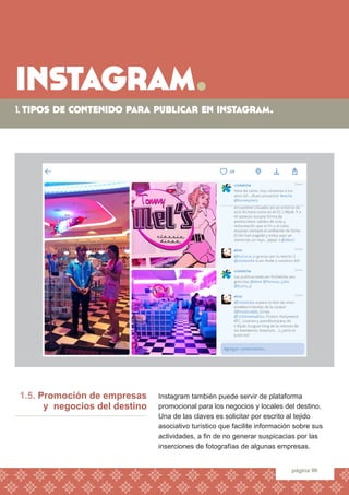 instagram. 
1. tipos de contenido para publicar en instagram. 
página 96 
Instagram también puede servir de plataforma 
pr...