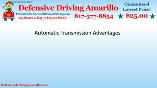 Automatic Transmission Advantages
 
