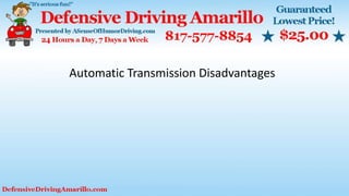 Automatic Transmission Disadvantages
 