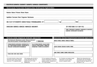 REGISTRO DE GARANTIA / GUARANTY / GARANTIE / GARANZIA / GARANTIEKARTE

Datos del comprador / Purchaser details / Renseigments acheteur / Dati dell’acquirente / Angaben des Käufers


Nombre / Name / Prénom / Nome / Name: ............................................................................................................................................................................................................................


Apellidos / Surname / Nom / Cognome / Nachname:                                               .........................................................................................................................................................................................................



DNI / ID. Nº / Nº D’IDENTITÉ / CODICE FISCALE / PERSONALAUWEIS - Nº:                                                                                                                    ¤                                                    FAX


DIRECCION / ADDRESS / ADRESSE / INDIRIZZO / ANSCHRIFT:                                                                                                                                                      CP / POST CODE / C.P. / CAP / PLZ: ............................
.....................................................................................................................................................................................                     FIRMA / PURCHASER’S SIGNATURE / SIGNATURE DE L’ACHETEUR /
                                                                                                                                                                                                          SIGNATURE / UNTERSCHRIFT DES KÄUFERS
.....................................................................................................................................................................................

.....................................................................................................................................................................................

Datos de la venta / Sale details / Renseigments vente / Dati della vendita / Angaben zum verkauf /                                                                Datos de la bicicleta / Bicycle datails / Renseignements Bicyclette / Dati della bicicletta / Angabem zum Fahrrad
   NIF del fabricante / Manufacturer number / Numero de fabricant /                                                                                               MODELO / MODEL / MODÈLE / MODELLO / MODÈLL:
   Partita IVA del produttore / Herstellerangaben ustld Nr:                                           F 20032348
   ESTABLECIMIENTO AUTORIZADO / AUTHORISED DEA-                                       SELLO ESTABLECIMIENTO / DEALER STAMP /
   LER / ÉTABLISSEMENT AUTORISÉ / RIVENDITORE AU-                                     SCEAU DE L’ÉTABLISSEMENT / TIMBRO DEL
   TORIZZATO / AUTORISIERTER FACHHÄNDLER:                                             RIVENDITORE / STEMPEL DES GESCHÄFTS:                                        COLOR / COLOUR / COULEUR / COLORE / FARBE:




                                                                                                                                                                  GAMA / RANGE / GAMME / GAMMA / MODELLREIHE:
   FECHA / DATE / DATE / DATA / DATUM:


Si el arriba firmante no desea recibir                      If the signatory does not wish to                           Si le sus-signataire ne désive pas                              Se il firmatario non desidera ricivere                  “Wünscht der Unterzeichner keine
información sobre nuevos productos,                         receive information about new                               recevoir d’informations à propos des                            informazioni sui nuovi prodotti,                        Informationen über neue Produkte, so
marcar con “X” la siguiente casilla:                        products put an “X” in the                                  nouveaux produits, marquez par un                               barrare la sequente casella:                            kreuzen Sie bitte das folgende Feld
                                                            following box:                                              “X” la case suivante:                                                                                                   mit einem “X” an:
 