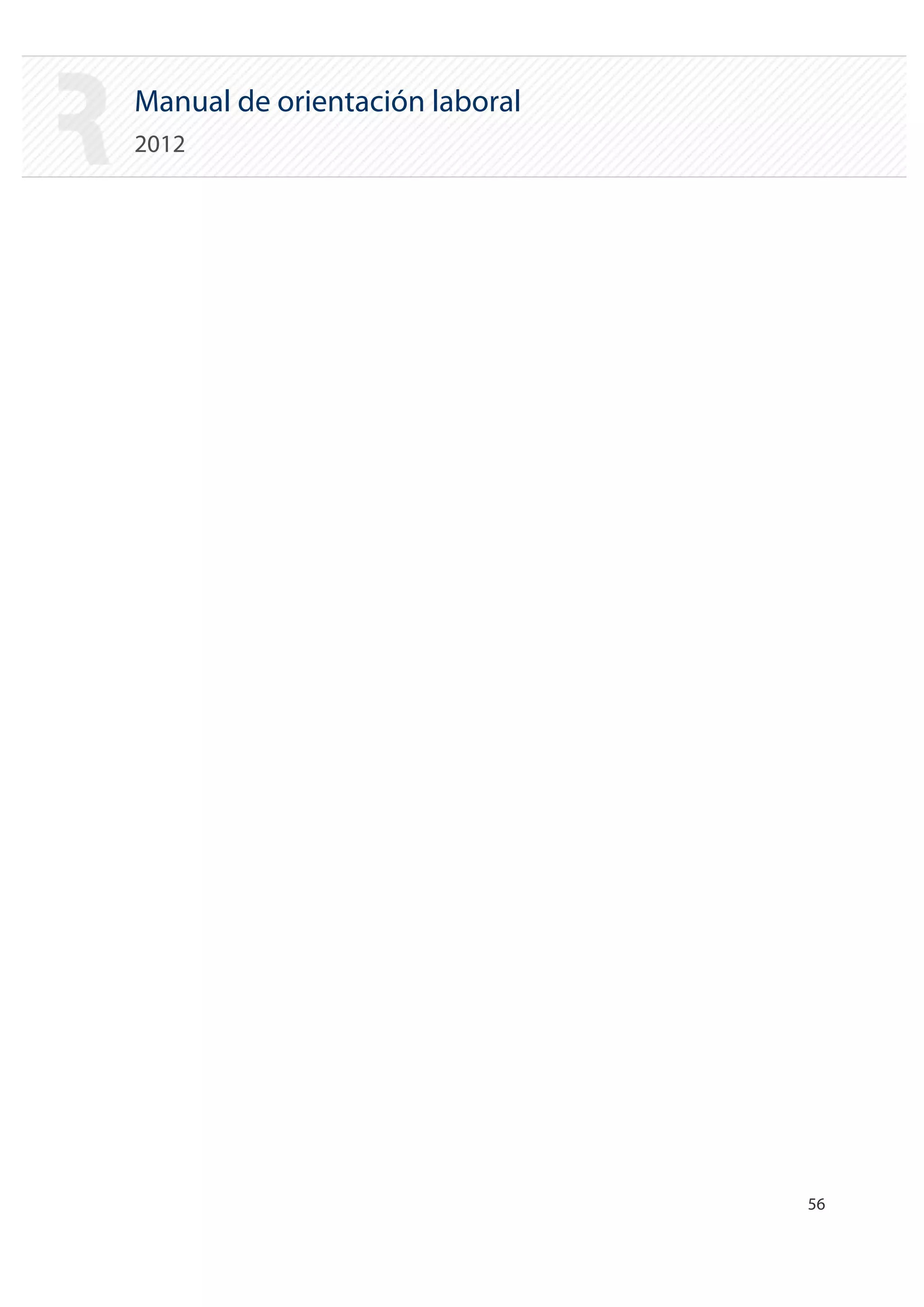 Manual de orientación laboral
2012




                                56 

 