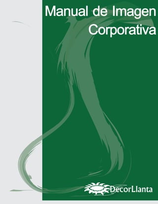 Manual de Imagen
      Corporativa




         DecorLlanta
 