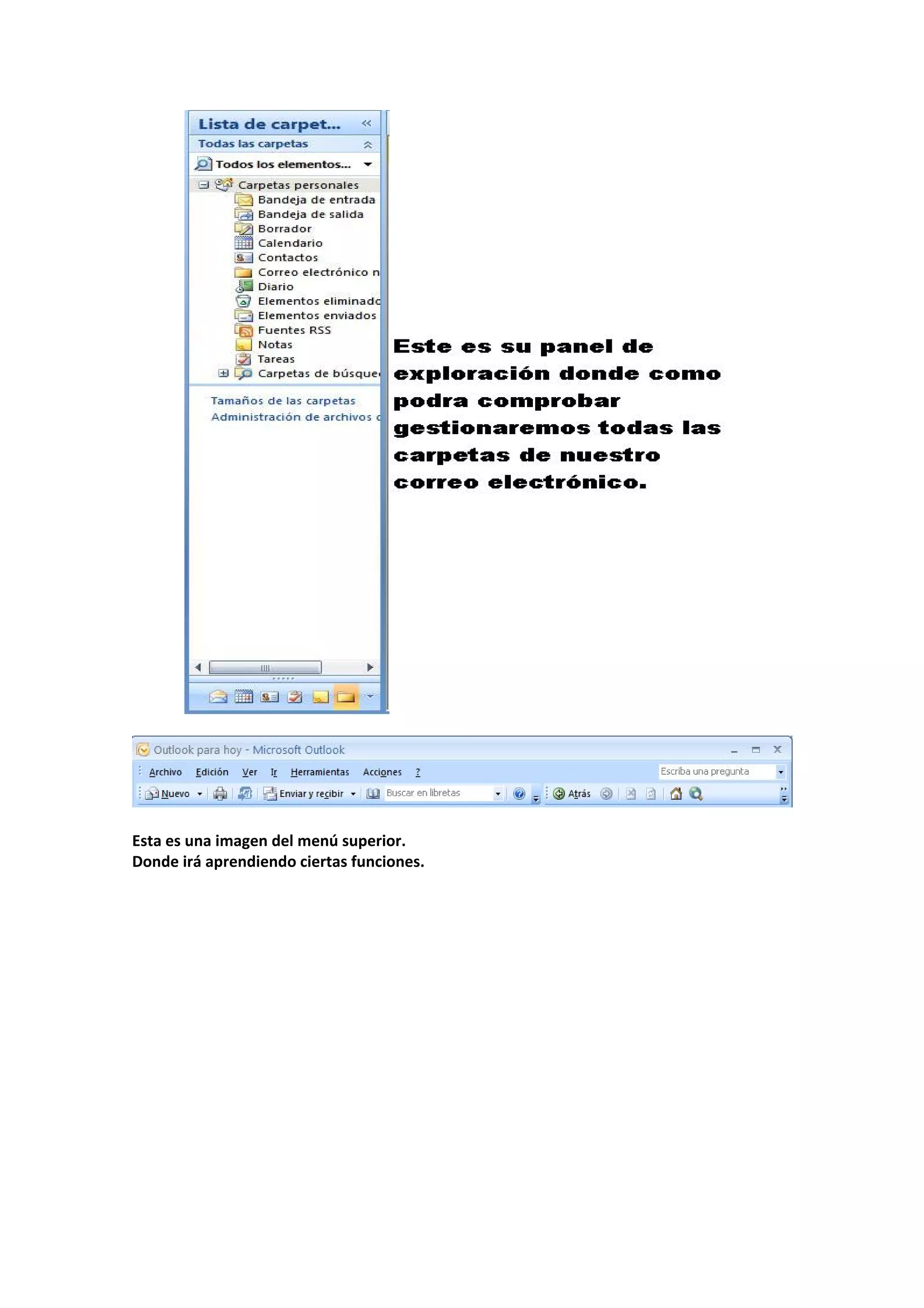  
 
 
 
Esta es una imagen del menú superior. 
Donde irá aprendiendo ciertas funciones. 
 
 