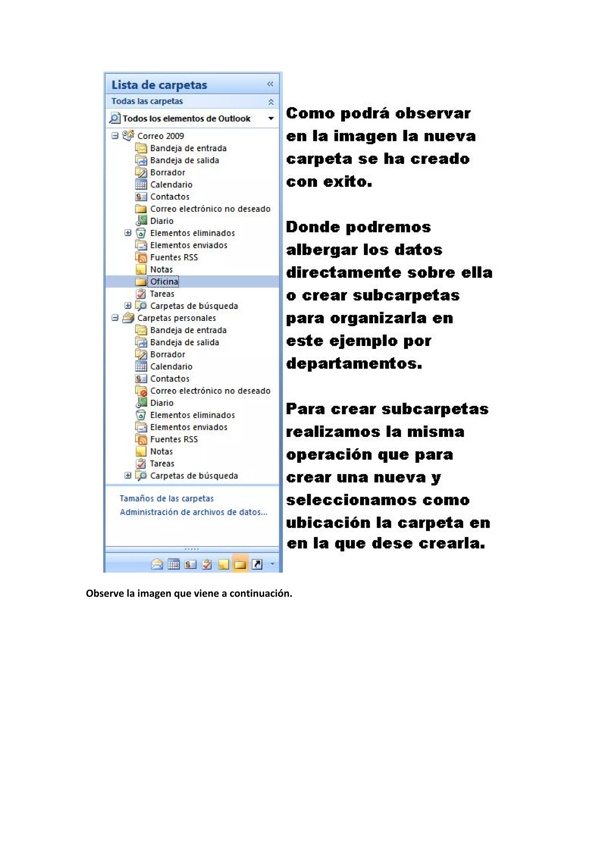  
 
Observe la imagen que viene a continuación. 
 
 
 
 
 
 
 
 
 
 
 
 
 
 
 
 
 