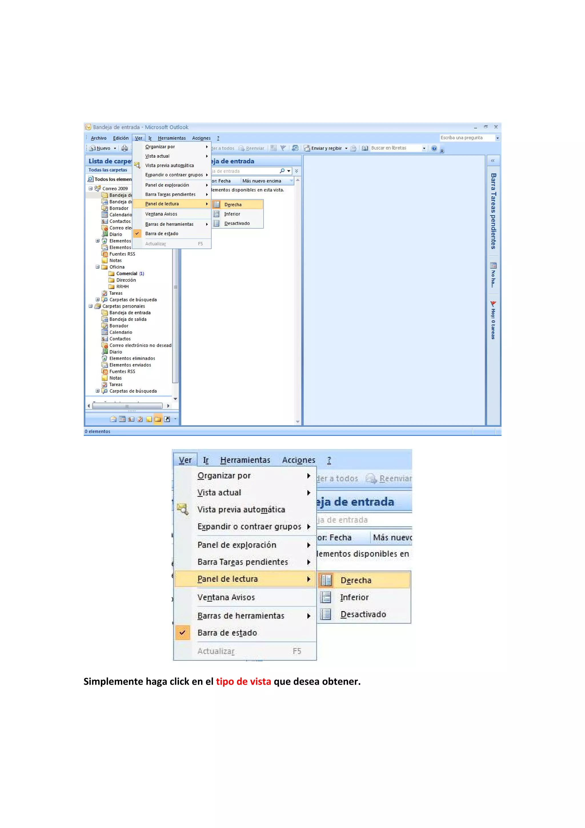  
 
 
 
 
 
 
 
Simplemente haga click en el tipo de vista que desea obtener. 
 
 
 
 
 
 
 
 
 
 