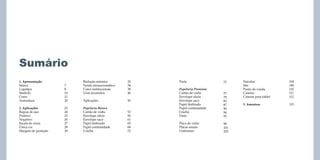 Sumário
1. Apresentação
Marca
Logotipo
Símbolo
Cores
Assinatura

7
8
10
12
20

2. Aplicações
Regras de uso
Positivo
Negativo
Escala de cinza
Única cor
Margem de proteção

23
24
25
26
27
28
30

Redução máxima
Fundo monocromático
Cores institucionais
Usos incorretos

32
34
38
46

Aplicações

50

Papelaria Básica
Cartão de visíta
Envelope ofício
Envelope saco
Papel timbrado
Papel continuidade
Crachá

53
56
61
65
68
72

Pasta

73

Papelaria Premium
Cartão de visíta
Envelope ofício
Envelope saco
Papel timbrado
Papel continuidade
Crachá
Pasta

77
79
83
87
90
94
95

Placa de vidro
Placas usuais
Uniformes

99
101
103

Veículos
Site
Ponto de venda
Canetas
Canetas para tablet

104
106
110
111
112

3. Amostras

115

 