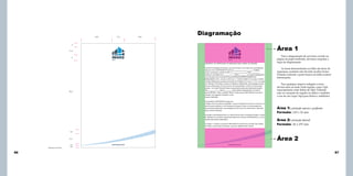 43,8

17,3

43,8

Diagramação

5

Área 1

11,5

8
Santos

Santos

Para a diagramação de um texto corrido na
página de papel timbrado, devemos respeitar a
regra de diagramação.
As áreas demonstradas na folha são áreas de
segurança, portanto não deverão receber textos.
Portanto somente a parte branca da folha conterá
informações.
Para qualquer arquivo redigido o texto
deverá estar na fonte Arial regular, corpo 12pt,
espacejamento entre linhas de 18pt. Podendo
usar as variações de negrito ou itálico e também
o uso de um corpo 14pt para títulos e subtítulos.

98,3

Área 1: proteção marca e grafismo
Formato: 210 x 56 mm

Área 2: proteção lateral
Formato: 20 x 297 mm

5,6

Área 2

14,7

Redução de 55%

66

2,4
2,9

www.imarq.com.br

www.imarq.com.br

67

 