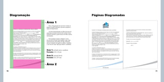Diagramação

Páginas Diagramadas
Área 1
Para a diagramação de um texto corrido na
página de papel timbrado, devemos respeitar a
regra de diagramação.

Santos

As áreas demonstradas na folha são áreas de
segurança, portanto não deverão receber textos.
Portanto somente a parte branca da folha conterá
informações.
Para qualquer arquivo redigido o texto
deverá estar na fonte Arial regular, corpo 12pt,
espacejamento entre linhas de 18pt. Podendo
usar as variações de negrito ou itálico e também
o uso de um corpo 14pt para títulos e subtítulos.

Área 1: proteção marca e grafismo
Formato: 210 x 56 mm

Área 2: proteção lateral
Formato: 20 x 297 mm

Área 2
www.imarq.com.br

70

71

 