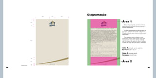 43,8

17,3

43,8

Diagramação

5

Área 1

11,5

8
Premium

Premium

Para a diagramação de um texto corrido na
página de papel timbrado, devemos respeitar a
regra de diagramação.
As áreas demonstradas na folha são áreas de
segurança, portanto não deverão receber textos.
Portanto somente a parte branca da folha conterá
informações.
Para qualquer arquivo redigido o texto
deverá estar na fonte Arial regular, corpo 12pt,
espacejamento entre linhas de 18pt. Podendo
usar as variações de negrito ou itálico e também
o uso de um corpo 14pt para títulos e subtítulos.

98,3

Área 1: proteção marca e grafismo
Formato: 210 x 56 mm

Área 2: proteção lateral
Formato: 20 x 297 mm

5,6

Área 2

14,7

Redução de 55%

88

2,4
2,9

www.imarq.com.br

www.imarq.com.br

89

 