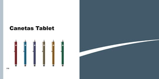 Canetas Tablet

112

113

 