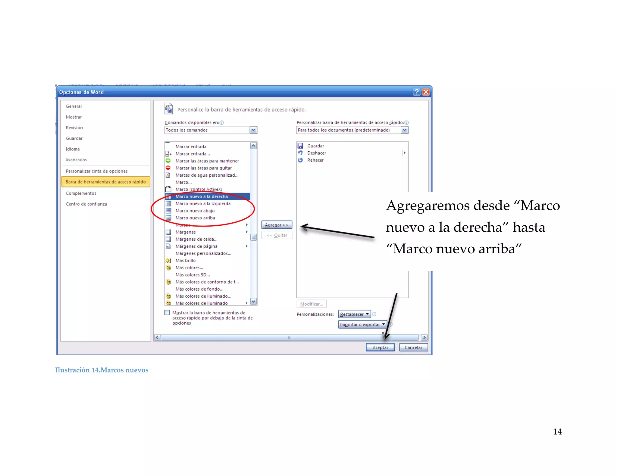 Agregaremos desde “Marco
nuevo a la derecha” hasta
“Marco nuevo arriba”

Ilustración 14.Marcos nuevos

14

 