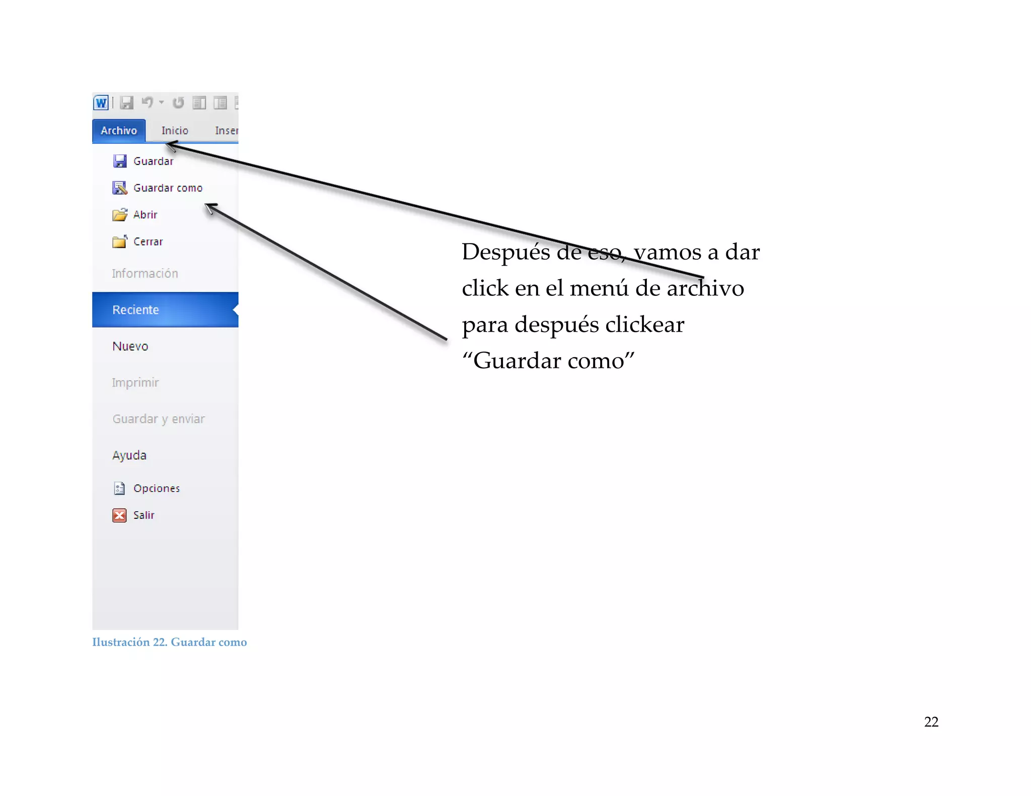 Después de eso, vamos a dar
click en el menú de archivo
para después clickear
“Guardar como”

Ilustración 22. Guardar como

22

 