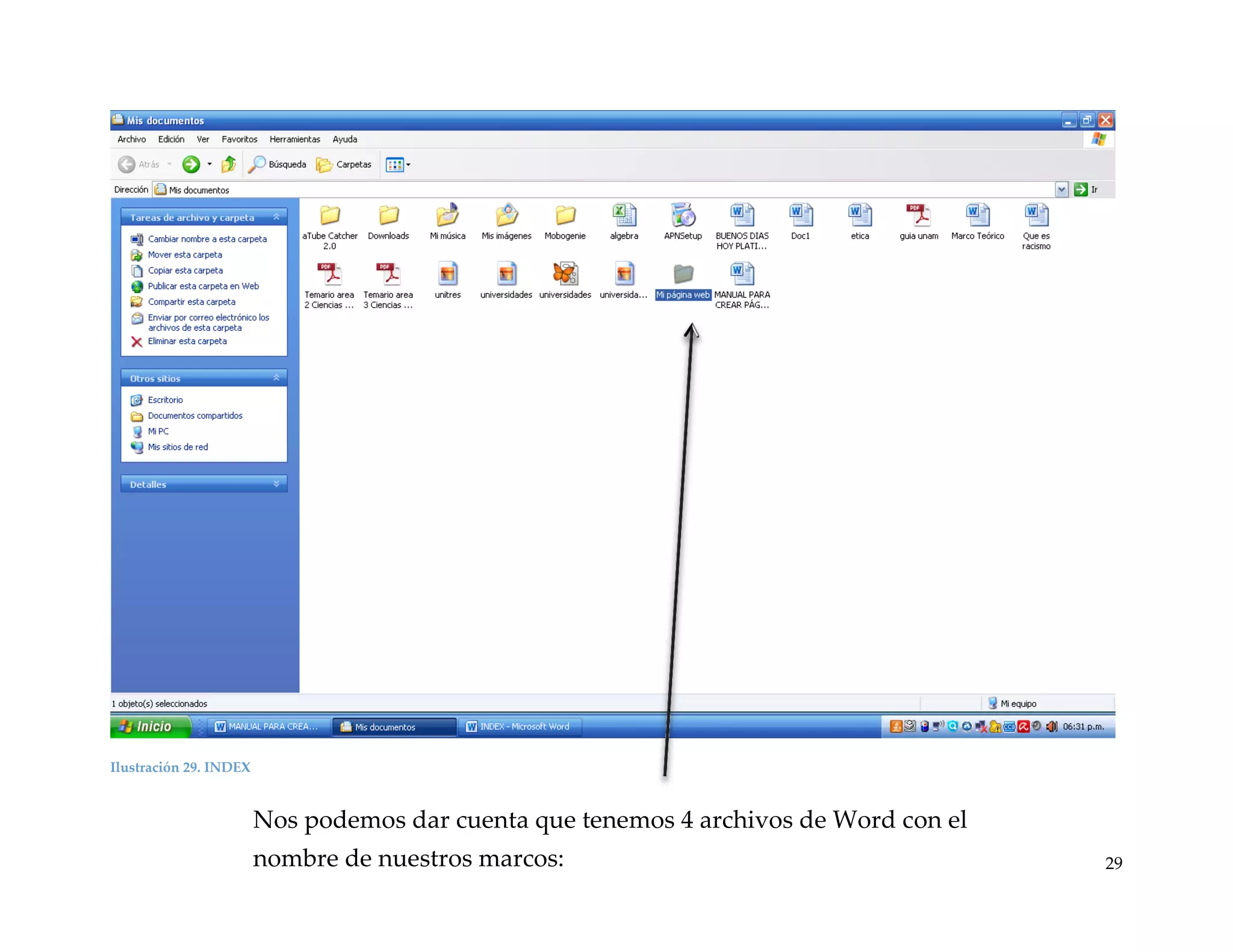 Ilustración 29. INDEX

Nos podemos dar cuenta que tenemos 4 archivos de Word con el
nombre de nuestros marcos:

29

 