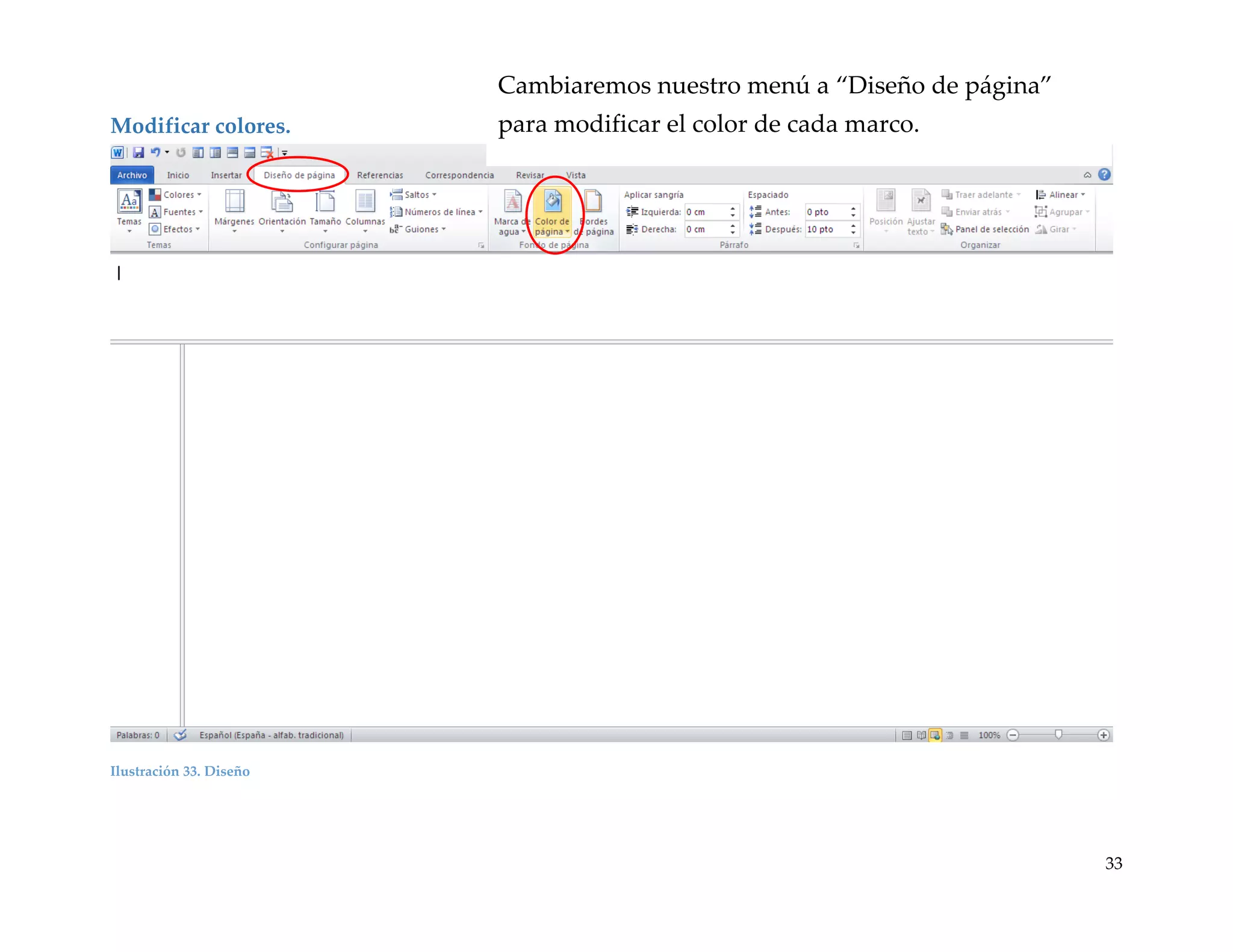 Cambiaremos nuestro menú a “Diseño de p{gina”
Modificar colores.

para modificar el color de cada marco.

Ilustración 33. Diseño

33

 