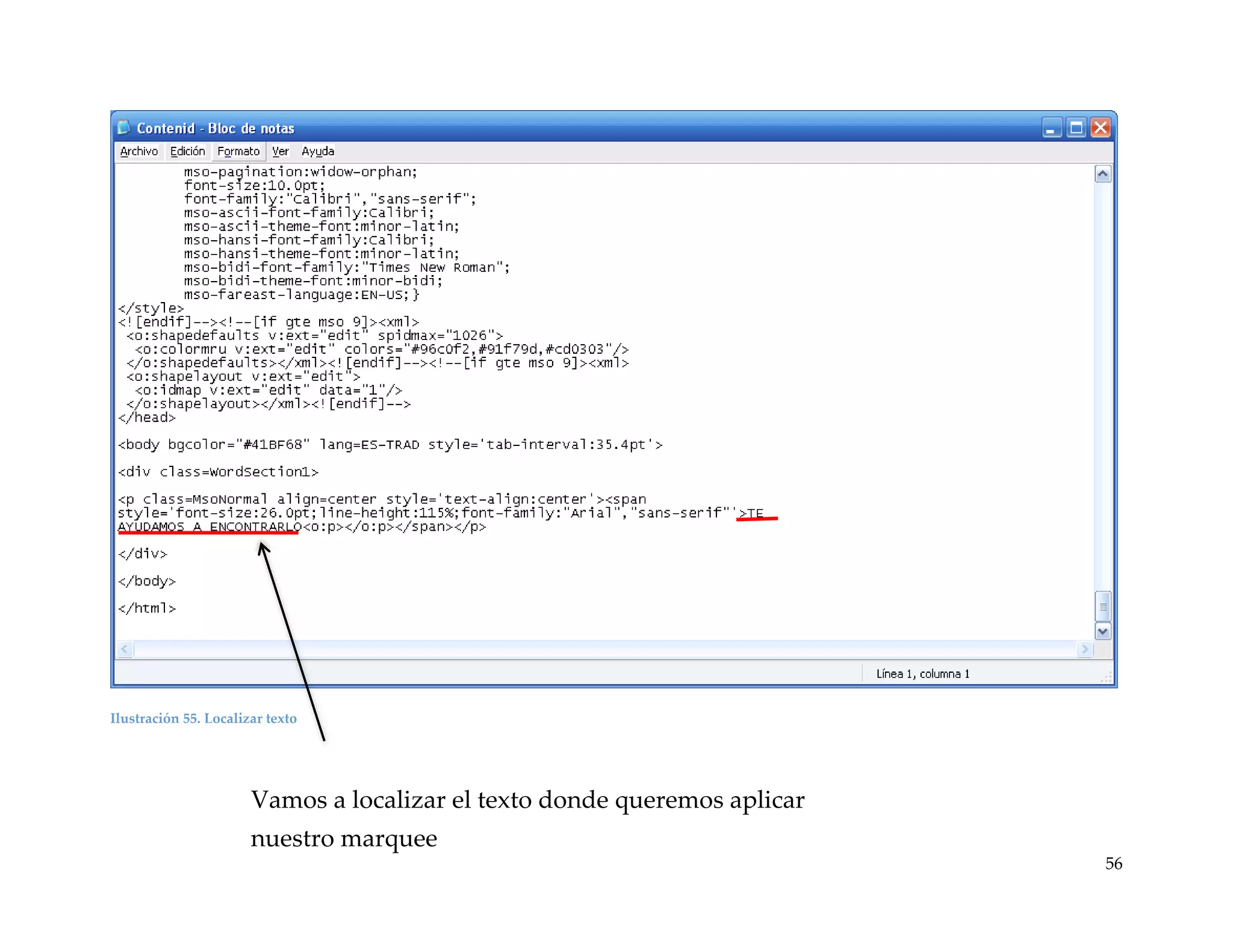Ilustración 55. Localizar texto

Vamos a localizar el texto donde queremos aplicar
nuestro marquee
56

 