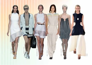 David Koma 
Empório Armani 
Giambattista Valli 
Mara Hoffman 
Empório Armani 
Haider Ackermann 
Céline 
 