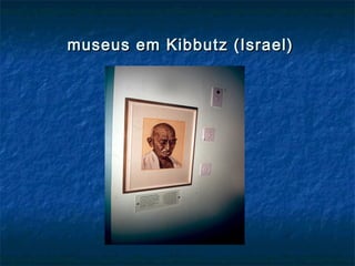 museus em Kibbutz (Israel)museus em Kibbutz (Israel)
 