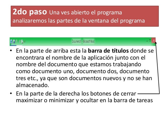 2do paso Una ves abierto el programaanalizaremos las partes de la ventana del programa• En la parte de arriba esta la barr...