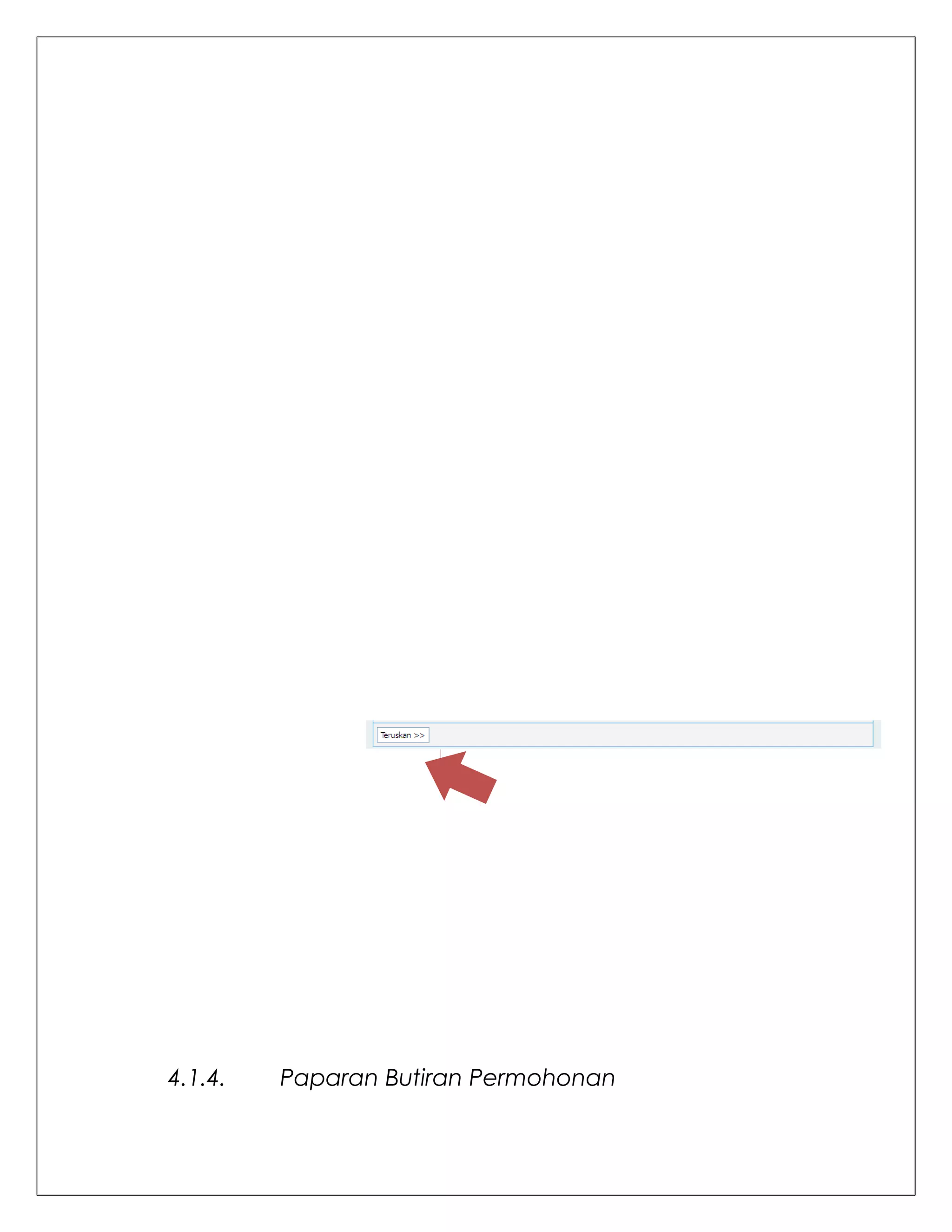 4.1.4.   Paparan Butiran Permohonan
 