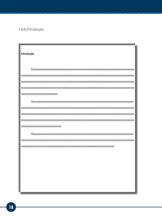 18
Manual de Estágio
1.6.6 Introdução
Introdução
Xxxxxxxxxxxxxxxxxxxxxxxxxxxxxxxxxxxxxxxxxxxxxxxxxxxxxxxxxxxxxxxxxxxxxxxxxxxxxxxxxx
xxxxxxxxxxxxxxxxxxxxxxxxxxxxxxxxxxxxxxxxxxxxxxxxxxxxxxxxxxxxxxxxxxxxxxxxxxxxxxxxxxxxxxxxxx
xxxxxxxxxxxxxxxxxxxxxxxxxxxxxxxxxxxxxxxxxxxxxxxxxxxxxxxxxxxxxxxxxxxxxxxxxxxxxxxxxxxxxxxxxx
xxxxxxxxxxxxxxxxxxxxxxxxxxxxxxxxxxxxxxxxxxxxxxxxxxxxxxxxxxxxxxxxxxxxxxxxxxxxxxxxxxxxxxxxxx
xxxxxxxxxxxxxxxxxxxxxxxxxxxxx.
	Xxxxxxxxxxxxxxxxxxxxxxxxxxxxxxxxxxxxxxxxxxxxxxxxxxxxxxxxxxxxxxxxxxxxxxxxxxxxxxxxx
xxxxxxxxxxxxxxxxxxxxxxxxxxxxxxxxxxxxxxxxxxxxxxxxxxxxxxxxxxxxxxxxxxxxxxxxxxxxxxxxxxxxxxxxxx
xxxxxxxxxxxxxxxxxxxxxxxxxxxxxxxxxxxxxxxxxxxxxxxxxxxxxxxxxxxxxxxxxxxxxxxxxxxxxxxxxxxxxxxxxx
xxxxxxxxxxxxxxxxxxxxxxxxxxxxxxxxxxxxxxxxxxxxxxxxxxxxxxxxxxxxxxxxxxxxxxxxxxxxxxxxxxxxxxxxxx
xxxxxxxxxxxxxxxxxxxxxxxxxxxxxxxx.
	Xxxxxxxxxxxxxxxxxxxxxxxxxxxxxxxxxxxxxxxxxxxxxxxxxxxxxxxxxxxxxxxxxxxxxxxxxxxxxxxxx
xxxxxxxxxxxxxxxxxxxxxxxxxxxxxxxxxxxxxxxxxxxxxxxxxxxxxxxxxxxxxxxxxxxxxxxxxxxxxxxxxxxxxxxxxx
xxxxxxxxxxxxxxxxxxxxxxxxxxxxxxxxxxxxxxxxxxxxxxxxxxxxxxxxxxxxxxxxxxxxxxxxxx.
 