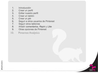 10.   Pinterest Analytics	





                               2	
  
 