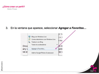 Botón Pinear




               27	
  
 