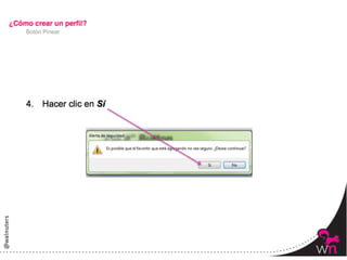 Botón Pinear




               28	
  
 