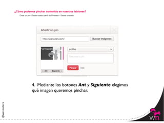 4. Mediante los botones Ant y Siguiente elegimos 	

qué imagen queremos pinchar.	





                                                       84	
  
 