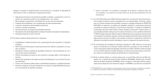 assegurar condições ao desenvolvimento socioeconômico e à proteção da dignidade da                  •	 Impor ao poluidor e ao predador a obrigação de recuperar e indenizar pelos da-
     vida humana no País, considerando os seguintes princípios:                                             nos causados, e ao usuário de contribuir pelo uso de recursos ambientais com fins
                                                                                                            econômicos.
     •	 Ação governamental na manutenção do equilíbrio ecológico, considerando o meio am-
        biente como patrimônio público a ser protegido para o uso coletivo.                        2.11	 A Lei da Política Nacional do Meio Ambiente determinou uma série de instrumentos de po-
     •	 Racionalização, planejamento e fiscalização do uso dos recursos ambientais.                      lítica e gestão ambiental a serem empregados em sua implementação. Entre eles, interes-
     •	 Proteção dos ecossistemas, com a preservação de áreas representativas.                           sam ao controle ambiental das atividades e projetos e à gestão ambiental do PRODETUR
     •	 Controle e zoneamento das atividades econômicas.                                                 NACIONAL os seguintes: os padrões de qualidade ambiental; o zoneamento ambiental;
     •	 Incentivo a estudos e pesquisas.                                                                 a avaliação de impacto ambiental; o licenciamento ambiental; e a criação de Unidades de
     •	 Acompanhamento da situação da qualidade ambiental.                                               Conservação (UC) pelo Poder Público Federal, Estadual e Municipal3. Posteriormente, al-
     •	 Recuperação das áreas degradadas e proteção das áreas ameaçadas de degradação.                   guns estados brasileiros adotaram por lei outros instrumentos, como a auditoria ambiental e
     •	 Educação ambiental, formal e informal.                                                           o ICMS Ecológico (alíquotas diferenciadas de distribuição aos municípios de imposto sobre
                                                                                                         a circulação de mercadorias, segundo critérios de proteção ambiental). Mais recentemente,
2.10	 Os demais objetivos dessa política são os seguintes:                                               alguns setores do governo federal e dos estados começaram a implementar diretrizes de
                                                                                                         aplicação de avaliação ambiental estratégica a planos e programas de desenvolvimento.
     •	 Compatibilizar o desenvolvimento com a preservação do meio ambiente e o equilíbrio
        ecológico.                                                                                 2.12	 As constituições das Unidades da Federação, baixadas em 1989, reafirmam os princípios
     •	 Definir áreas prioritárias para as ações governamentais relativas à qualidade e ao equi-         gerais e as diretrizes da Constituição Federal referentes à proteção do meio ambiente. A
        líbrio ecológico.                                                                                maioria dos estados dispõe de legislação ambiental que reflete e detalha as determinações
     •	 Estabelecer critérios e padrões de qualidade ambiental e normas referentes ao uso e              da Lei de Política Nacional do Meio Ambiente, em termos de seus princípios e instrumen-
        manejo dos recursos ambientais.                                                                  tos, embora em diferentes estágios de detalhamento e implementação.
     •	 Difundir tecnologia de manejo do meio ambiente e divulgar dados e informações am-
        bientais.                                                                                  2.13	Ainda no âmbito federal, o contexto institucional, a Lei de Política Nacional do Meio Am-
     •	 Desenvolver pesquisas e tecnologia nacionais orientadas para o uso racional dos recur-          biente criou o Sistema Nacional de Meio Ambiente (SISNAMA), liderado pelo Conselho
        sos ambientais.                                                                                 Nacional do Meio Ambiente (CONAMA). Todos os órgãos e instituições públicas respon-
     •	 Formar uma consciência pública sobre a necessidade de preservar a qualidade ambiental.          sáveis pela proteção do meio ambiente integram o SISNAMA, cuja estrutura compreende:
     •	 Preservar e restaurar os recursos ambientais com vistas à sua disponibilidade permanen-
        te e à manutenção do equilíbrio ecológico.                                                 3	 Os regulamentos e normas referentes ao emprego desses instrumentos serão descritos e analisados nos capítulos
                                                                                                   3 e 4, referentes aos preceitos e requisitos a serem obedecidos pelos projetos e atividades do Programa.



                                                                                                   MANUAL DE PLANEJAMENTO E GESTÃO SOCIOAMBIENTAL                                                                21
 