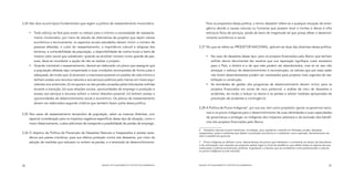 2.24	 São dois os princípios fundamentais que regem a política de reassentamento involuntário:                   Para os propósitos dessa política, o termo desastre6 refere-se a qualquer situação de emer-
                                                                                                                 gência devida a causas naturais ou humanas que possam levar a mortes e danos à infra
     •	 Todo esforço se fará para evitar ou reduzir para o mínimo a necessidade de reassenta-                    estrutura física de serviços, perda de bens de magnitude tal que possa afetar o desenvol-
        mento involuntário, por meio do estudo de alternativas de projetos que sejam viáveis                     vimento econômico e social.
        econômica e tecnicamente; os aspectos sociais estudados devem incluir o número de
        pessoas afetadas, o custo do reassentamento, a importância cultural e religiosa dos                2.27	 No que se refere ao PRODETUR NACIONAL, aplicam-se duas das diretrizes dessa política:
        terrenos, a vulnerabilidade da população, a disponibilidade de outros locais e bens de
        mesmo valor social que substituam; quando se envolver número muito grande de pes-                        •	 No caso de desastres desse tipo, para os projetos financiados pelo Banco que tenham
        soas, deve-se considerar a opção de não se realizar o projeto;                                              sofrido danos decorrentes tão severos que sua reparação signifique custo excessivo
     •	 Quando inevitável o reassentamento, deverá ser elaborado um plano que assegure que                          para o País, a diretriz é a de que eles podem ser abandonados, mas só se isso não
        a população afetada seja compensada e suas condições recompostas de forma justa e                           ameaçar o esforço de desenvolvimento e reconstrução; os valores que por essa razão
        adequada, de modo que: (i) alcancem o mais breve possível um padrão de vida mínimo e                        não forem desembolsados podem ser canalizados para projetos mais urgentes de rea-
        tenham acesso aos recursos naturais e aos serviços públicos pelo menos em níveis equi-                      bilitação e construção.
        valentes aos anteriores; (ii) recuperem-se das perdas causadas pelas tribulações sofridas                •	 As atividades de gestão dos programas de desenvolvimento devem incluir, para os
        durante a transição; (iii) suas relações sociais, oportunidades de emprego e produção e                     projetos financiados em zonas de risco potencial, a análise de risco de desastres e
        acesso aos serviços e recursos sofram o menor distúrbio possível; (iv) tenham acesso a                      acidentes, de modo a reduzir os danos e as perdas e adotar medidas apropriadas de
        oportunidades de desenvolvimento social e econômico. Os planos de reassentamento                            prevenção de acidentes e contingência.
        devem ser elaborados segundo critérios que também fazem parte dessa política.
                                                                                                           2.28	 A Política de Povos Indígenas7, por sua vez, tem como propósito: apoiar os governos nacio-
                                                                                                                 nais e os povos indígenas para o desenvolvimento de suas identidades e suas capacidades
2.25	 Nos casos de reassentamento temporário de população, valem as mesmas diretrizes, com
                                                                                                                 de governança e proteger os indígenas dos impactos adversos e da exclusão dos benefí-
      especial consideração para os impactos negativos específicos desse tipo de situação, como o
                                                                                                                 cios dos projetos financiados pelo Banco.
      maior distanciamento, custos adicionais de transporte e possibilidade de perdas de emprego.

                                                                                                           6	 Desastres naturais incluem terremoto, inundação, seca, epidemia, incêndio em florestas, erosão, desastres
2.26	 O objetivo da Política de Prevenção de Desastres Naturais e Inesperados é prestar assis-             inesperados, ações e acidentes que afetem a produção econômica e o ambiente, como explosão, derramamento de
                                                                                                           óleo e substâncias químicas.
      tência aos países membros, para sua efetiva proteção contra tais desastres, por meio da
      adoção de medidas que reduzam ou evitem as perdas, e a retomada do desenvolvimento.                  7	 Povos indígenas se definem como: descendentes dos povos que habitavam o continente ao tempo da descoberta
                                                                                                           e da colonização; sem importar seu presente estado legal ou local de residência, que detêm todas ou alguma de suas
                                                                                                           instituições e práticas econômicas, políticas, linguísticas e culturais; que se consideram como pertencentes a culturas
                                                                                                           ou povos indígenas ou pré-coloniais.




26                                                        MANUAL DE PLANEJAMENTO E GESTÃO SOCIOAMBIENTAL   MANUAL DE PLANEJAMENTO E GESTÃO SOCIOAMBIENTAL                                                                      27
 