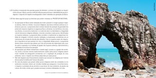 Rogério Monteiro
2.29	 A política compreende dois grandes grupos de diretrizes: o primeiro diz respeito ao requeri-
      mento de que o Banco use seus melhores esforços para promover a identidade dos povos in-
      dígenas; o segundo diz respeito às salvaguardas a serem adotadas nas operações do Banco.


2.30	 São deste segundo grupo as diretrizes que podem interessar ao PRODETUR NACIONAL:


     •	 As operações do Banco serão realizadas de modo a prevenir e mitigar qualquer impac-
        to adverso, direto ou indireto, nos povos indígenas, seus bens e direitos coletivos ou in-
        dividuais; para isso, o proponente deve conduzir estudos de avaliação da gravidade dos
        potenciais impactos negativos na segurança física e alimentar, nos territórios e recursos,
        nos direitos, na economia tradicional, no modo de vida e na identidade ou integridade
        cultural dos povos indígenas afetados, incluindo consultas a esses povos. Identificados
        os impactos adversos, o proponente deve conceber e implementar as respectivas me-
        didas de mitigação, incluindo consulta, mediação e compensação consistentes com os
        mecanismos de tomada de decisão dos afetados. Caso os impactos sejam de magnitu-
        de e importância tal que ponham em risco a integridade desses povos, o proponente
        deverá ainda comprovar que obteve, por meio de processo de negociação justo, acor-
        do sobre a operação e as medidas de gestão dos impactos adversos, demonstrando a
        viabilidade sociocultural da operação.
     •	 As operações que afetem diretamente o estado legal, a posse ou a gestão dos territó-
        rios, terras e recursos naturais tradicionalmente usados pelos povos indígenas devem
        incluir medidas de salvaguarda consistentes com a legislação de proteção do meio
        ambiente, como o respeito aos direitos adquiridos por esses povos.
     •	 Não são elegíveis para financiamento projetos que excluam os indígenas por motivos
        étnicos pelos Conselhos de Turismo dos polos.
     •	 No caso de projetos que possam afetar povos indígenas ainda não contatados ou em
        isolamento voluntário, devem ser incluídas medidas que assegurem o reconhecimento,
        o respeito e a proteção de seu território e suas terras, do meio ambiente, da saúde e da
        cultura, de modo a evitar que o projeto provoque contatos indesejados com eles.


28                                                        MANUAL DE PLANEJAMENTO E GESTÃO SOCIOAMBIENTAL
 