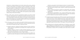 isoladamente, a avaliação estratégica tem por escopo analisar políticas, planos, programas                        interesses e preocupações na documentação do processo e na tomada de decisão.
     e projetos de ação estatal em seus aspectos mais gerais e abrangentes. A AAE e a AIA,                       d)	   Transparente, de forma que todos os envolvidos possam compreender como e por que
     bem como seu Estudo de Impacto Ambiental, provêm da mesma família de instrumentos                                 determinada opção de políticas, planos, programas e projetos governamentais tenha
     de gestão ambiental e se complementam, na medida em que, na sequência de planeja-                                 sido escolhida.
     mento, aos planos e programas sucedem os projetos necessários à sua implementação. A                        e)	   Idôneo, no sentido de que deve ser conduzido com profissionalismo, rigor, honestida-
     avaliação ambiental passa a constituir um processo sequencial, que se denomina avaliação                          de, objetividade, imparcialidade e equilíbrio e ser submetido a análises e verificações
     em cascata, daí o benefício da inclusão da AAE como ferramenta da política ambiental                              independentes.
     estatal ao lado do licenciamento ambiental.                                                                 f)	   Direcionado para a sustentabilidade, ou seja, o processo de AAE deve facilitar a identifica-
                                                                                                                       ção das opções de desenvolvimento e propostas alternativas que sejam mais sustentáveis.
3.15	 Assim, a AAE, enquanto instrumento de planejamento ambiental e de suporte à tomada                         g)	   Flexível, ajustando-se ao processo de decisão ao qual se aplica.
      de decisão, deverá proporcionar: (i) avaliação das implicações ambientais, sociais e eco-
      nômicas das atividades do turismo para a região; (ii) insumos para o processo de formula-            3.17	 A Unidade responsável pela elaboração do PDITS será também responsável pela execução
      ção e retroalimentação dos Planos de Desenvolvimento Integrado do Turismo Sustentável                      da AAE promovendo as medidas necessárias para envolver os atores sociais relevantes, in-
      (PDITS); e (iii) orientações para a aplicação da AAE às demais iniciativas de planejamento                 cluindo do setor turístico e outras instituições cujas funções e decisões afetem direta ou in-
      setorial em outras áreas de intervenção na região.                                                         diretamente o desenvolvimento do turismo e as comunidades afetadas. Deve-se assegurar
                                                                                                                 a participação de representantes dessas entidades e da sociedade nas diferentes fases de
3.16	 Em linhas gerais, e tendo como referência informações às análises dos processos econômi-                   elaboração do estudo, de modo a facilitar a comunicação e a troca de informação local.
      cos e socioambientais na área turística selecionada, o processo de elaboração das Avalia-
      ções Ambientais Estratégicas deve seguir os seguintes princípios:                                    3.18	 As atividades técnicas de elaboração das AAE devem ser realizadas por equipe multidis-
                                                                                                                 ciplinar qualificada e ser orientada pela UCP com base nas orientações apresentadas no
     a)	 Integrativo, garantindo a realização de avaliações ambientais de todas as decisões es-                  Apêndice A-3 do Anexo A do Regulamento Operacional do PRODETUR Nacional. Esse ro-
         tratégicas relevantes e considerando as inter-relações entre os aspectos sociais, econô-                teiro apresenta o conteúdo mínimo e as atividades a serem desenvolvidas em cada AAE.
         micos e biofísicos.
     b)	 Focalizado, devendo-se concentrar nos efeitos ambientais significativos e em outros
         fatores-chave indispensáveis para o fornecimento de informações suficientes para o
         desenvolvimento do planejamento e para a tomada de decisão.
     c)	 Participativo, de modo que informe e envolva o público interessado e/ou afetado, asse-
         gurando o seu acesso à informação clara e de fácil entendimento e englobando os seus




36                                                        MANUAL DE PLANEJAMENTO E GESTÃO SOCIOAMBIENTAL   MANUAL DE PLANEJAMENTO E GESTÃO SOCIOAMBIENTAL                                                       37
 