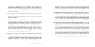monitoramento e mitigação dos impactos e as medidas para o devido acompanhamento                           processo de avaliação ambiental e durante a revisão dos relatórios de avaliação de impacto
     do projeto devem ser apresentados no PGAS. Os resultados da avaliação devem ser incor-                     ambiental. As operações de Categoria B requerem consultas com as partes afetadas pelo
     porados na concepção e no desenvolvimento do projeto. Deve ser preparado um relatório                      menos uma vez, preferencialmente, durante a elaboração ou a revisão do PGAS, segundo
     de avaliação de impacto ambiental, que será disponibilizado ao público, de acordo com a                    se tenha combinado com o mutuário.
     respectiva política do Banco.
                                                                                                           4.39	 Para subsidiar a consulta, a informação deverá ser fornecida em lugares, idiomas e for-
4.36	 As análises ambientais dos projetos de Categoria B (que não requerem avaliação de impac-                   matos que permitam consultas de boa fé com as partes afetadas, formação de opinião e
      to ambiental) devem compreender uma avaliação dos impactos sociais e ambientais, assim                     comentários sobre o curso de ação proposta. As avaliações de impacto ambiental e outros
      como os riscos ambientais associados à operação, indicando as medidas necessárias para                     documentos de análise ambiental relevantes serão dados para o conhecimento do público,
      mitigá-los e monitorá-los.                                                                                 de forma consistente, com a Política de Disponibilidade de Informação do Banco. Durante
                                                                                                                 a execução do Projeto, as partes afetadas devem ser informadas sobre as medidas de miti-
4.37	 Os PGAS devem incluir: a concepção e o desenvolvimento dos projetos; a apresentação                        gação dos impactos ambientais e sociais que lhes afetem, segundo se defina no PGAS.
      dos impactos e riscos mais importantes do projeto, diretos e indiretos; as medidas ambien-
      tais e sociais propostas para evitar, compensar ou atenuar os impactos diretos e indiretos;          4.40	 Observe-se que a maioria dessas diretrizes guarda estreita compatibilidade com as exi-
      as responsabilidades institucionais relativas à implementação de tais medidas, incluindo, se               gências derivadas das leis e regulamentos vigentes no País. Por exemplo, os projetos de
      necessário, ações de formação ou capacitação, cronograma e orçamento alocado para sua                      Categoria A correspondem à lista de atividades sujeitas à avaliação de impacto ambiental,
      execução; programa de consulta ou participação, conforme o que tenha sido estabelecido                     definidas nas normas nacionais. Os de Categoria B, às atividades sujeitas ao processo cor-
      para o projeto; esquema para a supervisão dos riscos e impactos ambientais e sociais, ao                   rente de licenciamento ambiental. Apenas no que concerne aos processos de consulta, as
      longo da execução do projeto, incluindo indicadores claramente definidos, cronogramas                      normas brasileiras de publicação dos pedidos e da concessão das licenças ambientais e,
      de supervisão, responsabilidades institucionais e custos. Os PGAS devem estar concluídos,                  nos casos de projetos sujeitos à AIA, de divulgação e publicidade do RIMA, precisam ser
      para revisão durante as missões de análise e revisão ambiental.                                            complementadas por consultas diretas aos grupos sociais afetados pelos projetos. Alguns
                                                                                                                 casos de indefinição quanto ao significado e a relevância dos impactos sociais e ambien-
4.38	 Como parte do processo de análise ambiental, as operações classificadas como de Cate-                      tais, e dúvidas quanto à classificação dos projetos quanto às Categorias A ou B em que
      gorias A e B requerem consultas aos grupos sociais afetados, devendo-se considerar seus                    se devem enquadrar, podem ser resolvidos pela análise ambiental preliminar, prevista nas
      pontos de vista. Também podem ser realizadas consultas a outras partes interessadas para                   normas do BID e praticada pelas agências ambientais, na maioria dos estados brasileiros.
      a coleta de opiniões de alcance mais amplo de experiências e pontos de vista. No caso
      de operações de Categoria A, as consultas devem se processar pelo menos duas vezes,
      durante a fase de planejamento do projeto, e durante a fase de definição do escopo do




56                                                        MANUAL DE PLANEJAMENTO E GESTÃO SOCIOAMBIENTAL
 