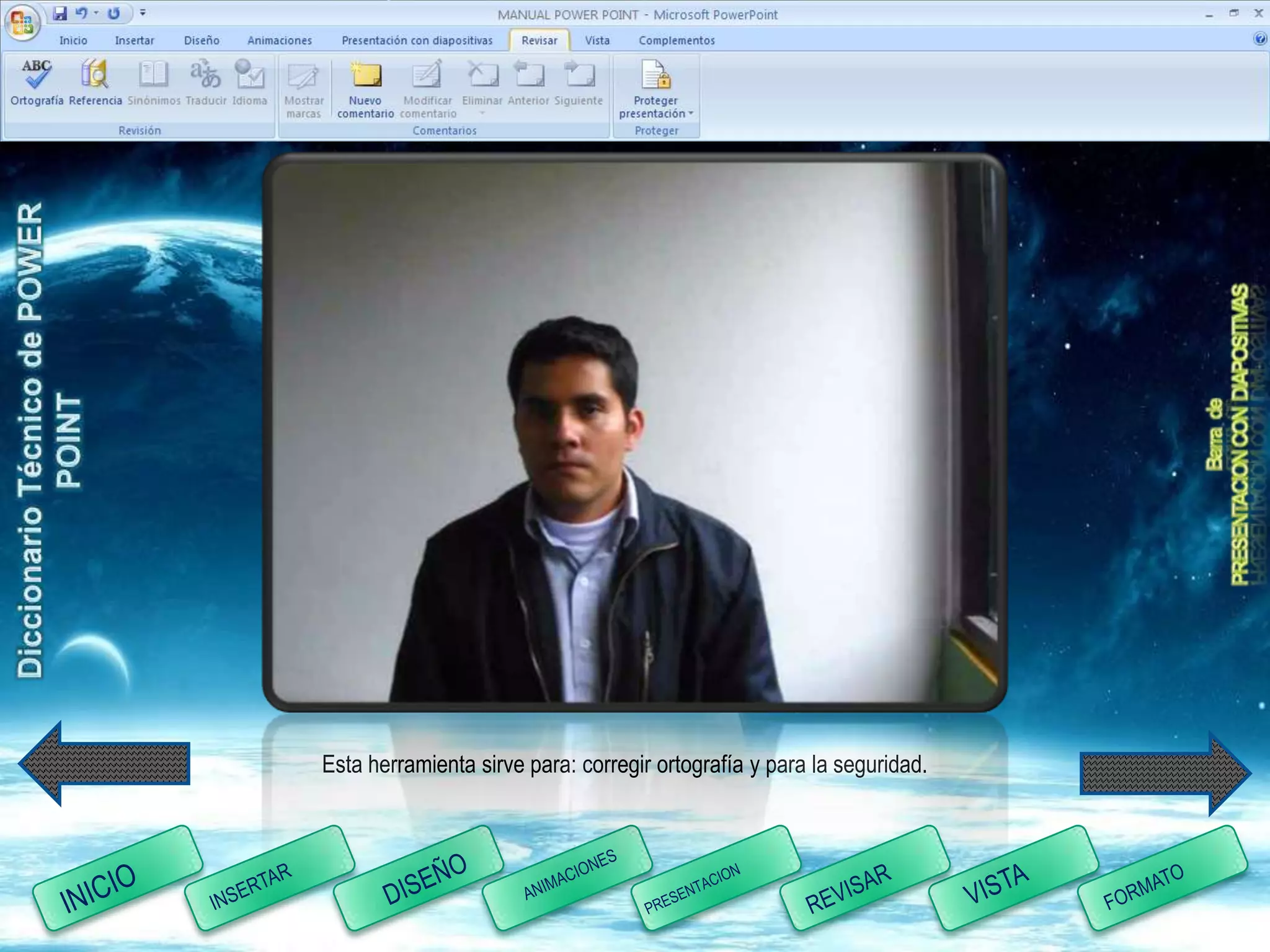 Esta herramienta sirve para: corregir ortografía y para la seguridad.
 