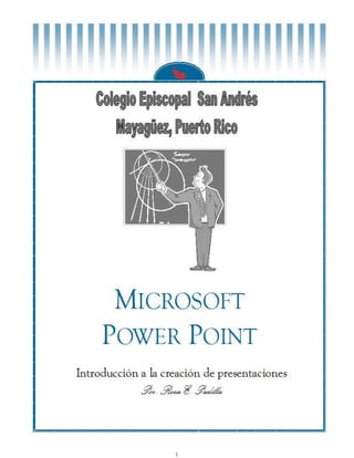 Microsoft Power Point - R. Padilla




1
 