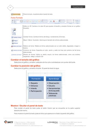 PowerPoint 2007
C/ Miguel de Unamuno, 1_47008_Valladolid
Tel. 983249455 / 625569162_Fax 983243547
alfredovela@revistaforma...