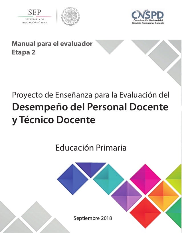 Proyecto de EnseÃ±anza para la EvaluaciÃ³n del
DesempeÃ±o del Personal Docente
y TÃ©cnico Docente
Manual para el evaluador
Eta...